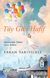 Tüy Gibi Hafif