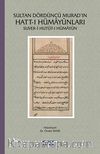 Sultan Dördüncü Murad'ın Hatt-ı Hümayunları - Suver-i Hutut-ı Hümayun