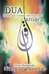 Dua Kitabı & Dua İnsanın Gücü ve Sırrıdır; Mü'minin Gönül Kitabı'dır (Cep Boy)