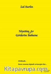 Niyetim Av Gözlerin Bahane