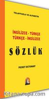 İngilizce-Türkçe Türkçe-İngilizce Sözlük / Telaffuzlu ve Alfabetik