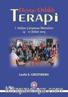 Duygu Odaklı Terapi & 1. Atölye Çalışması Metinleri 14-17 Şubat 2013