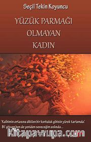 Yüzük Parmağı Olmayan Kadın