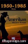 1950-1985 Arası Amerikan Western Romanı