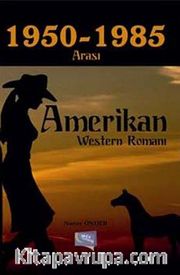 1950-1985 Arası Amerikan Western Romanı