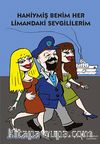 Haniymiş Benim Her Limandaki Sevgililerim