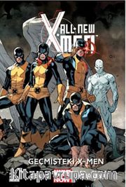 All New X-Men 1 - Geçmişteki X-Men