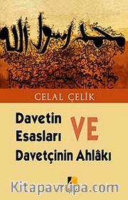 Davetin Esasları ve Davetçinin Ahlakı