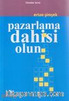 Pazarlama Dahisi Olun