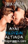 Aynı Yıldızın Altında  (Ciltli-Film Özel Baskı)