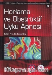 Horlama ve Obstrüktif Uyku Apnesi