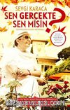 Sen Gerçekte Sen Misin?
