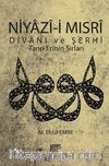 Niyazi-i Mısri Divanı ve Şerhi (Kitap Kağıdı) & Tanrı Erinin Sırları