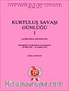 Kurtuluş Savaşı Günlüğü- I