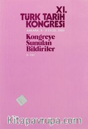 XI.Türk Tarih Kongresi III.Cilt / Ankara, 5-9 Eylül 1990 <br /> Kongreye Sunulan Bildiriler