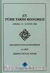 XV.Türk Tarih Kongresi 6.Cilt / Ankara:11-15 Eylül 2006 Kongreye Sunulan Bildiriler Birinci Dünya Savaşı