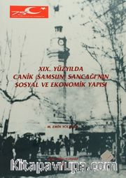 XIX.Yüzyılda Canik (Samsun) Sancağı'nın Sosyal ve Ekonomik Yapısı