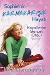 Hayallerim Gerçek Oldu! / Sophie'nin Karmakarışık Hayatı 3