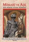 Mimari ve Aşk & Bir Mimar Sinan Romanı