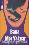 Bana Mor Yakışır