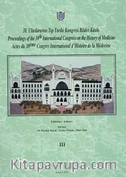 38.Uluslararası Tıp Tarihi Kongresi Bildiri Kitabı Cilt:III