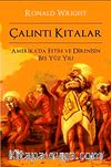 Çalıntı Kıtalar & Amerika'da Fetih ve Direnişin Beş Yüz Yılı