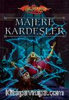 Majere Kardeşler & Ejderha Mızrağı