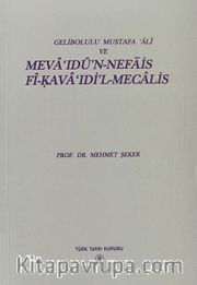 Gelibolulu Mustafa Ali ve Meva'idü'n-Nefais Fi-Kava'ıdi'l-Mecalis