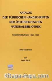 Katalog Der Türkischen Handshriften Der Österreichischen Nationalbibliothek <br /> Neuerwerbungen 1864-1994