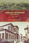 Osmanlı Şehirleri & Coğrafi Araştırmalar