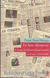 Le Bon Dictateur : L'image de Mustafa Kemal Atatürk en France 1919-1938