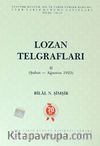 Lozan Telgrafları II (Şubat-Ağustos 1923)