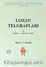 Lozan Telgrafları II (Şubat-Ağustos 1923)