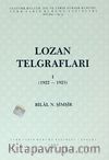 Lozan Telgrafları I (1922-1923)