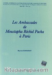 Les Ambassades de Moustapha Rechid Pacha a Paris