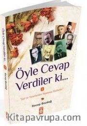 Öyle Cevap Verdiler Ki 1 <br /> Şair ve Yazarlardan Yaşanmış Hadiseler