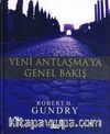 Yeni Antlaşma'ya Genel Bakış