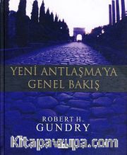 Yeni Antlaşma'ya Genel Bakış