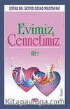 Evimiz Cennetimiz Cilt:1