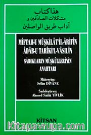 Miftah-u Müşkilatil-Arifin Adab-u Tariki'l Vasılin Sadıkların Müsküllerinin Anahtarı