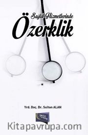 Sağlık Hizmetlerinde Özerklik