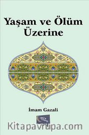 Yaşam ve Ölüm Üzerine