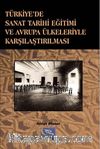 Türkiye'de Sanat Tarihi Eğitimi ve Avrupa Ülkeleriyle Karşılaştırılması