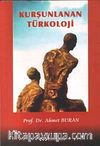 Kurşunlanan Türkoloji