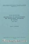 Organisation Et Fonctionnement Des Institutions Ottomanes En Egypte (1517-1917)