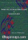 Dokuma Kumaş Analizi Dokuma Kumaş Örgüleri ve Desenciliği