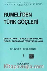 Rumeli'den Türk Göçleri Cilt:I