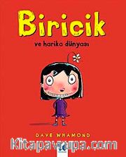 Biricik ve Harika Dünyası