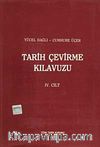 Tarih Çevirme Kılavuzu IV.Cilt