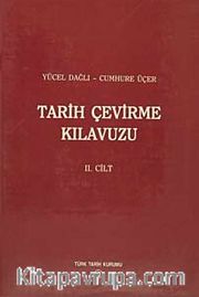 Tarih Çevirme Kılavuzu II.Cilt